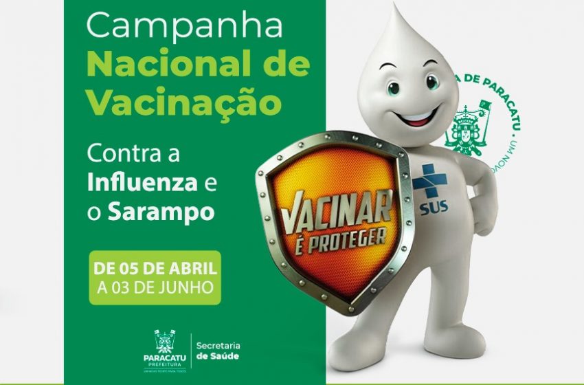  Campanha de vacinação contra sarampo e influenza já começou e Paracatu