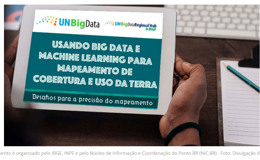  Conferência online discute uso de big data para mapeamento de cobertura e uso da terra