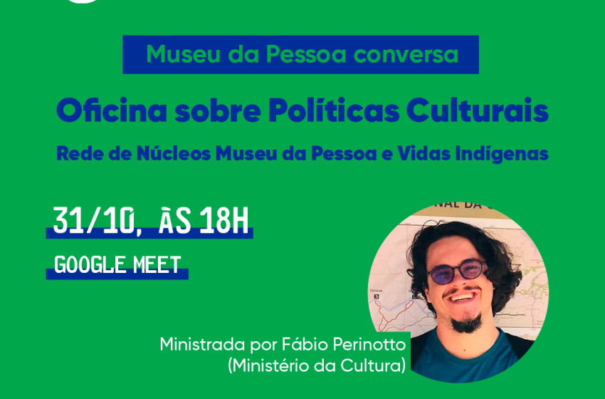  Evento gratuito do Museu da Pessoa apresenta possibilidades de organizações se beneficiarem de Políticas Culturais
