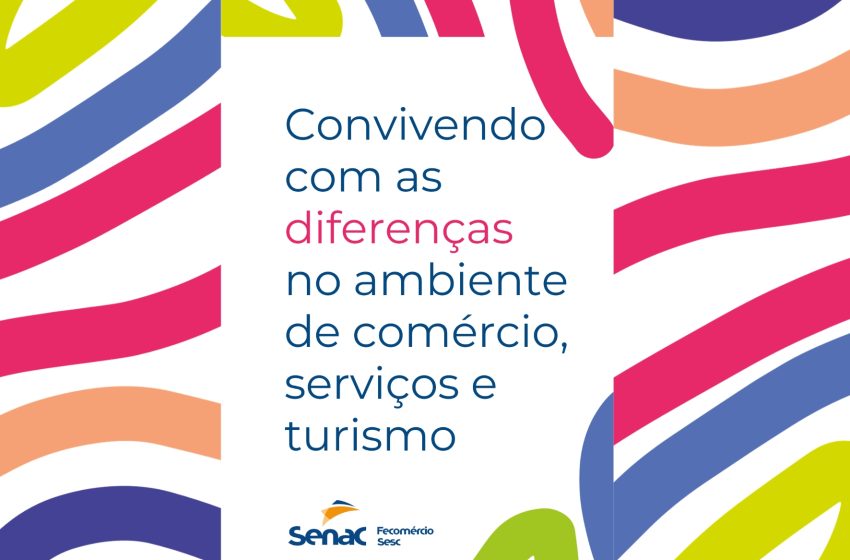  Senac em Minas lança o e-book “Convivendo com as diferenças no ambiente de comércio, serviços e turismo”