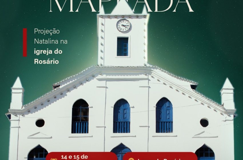  Igreja do Rosário recebe projeção mapeada de Natal